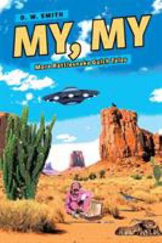 Paperback My, My: More Rattlesnake Gulch Tales Book