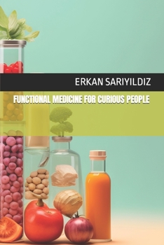 Paperback Functional Medicine for Curious People Book