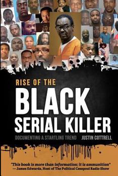 Paperback Rise of the Black Serial Killer: Documenting a Startling Trend Book