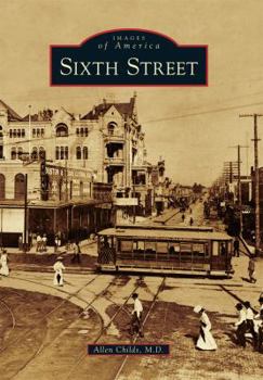Sixth Street - Book  of the Images of America: Texas