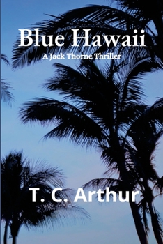 Paperback Blue Hawaii: A Jack Thorne Thriller Book