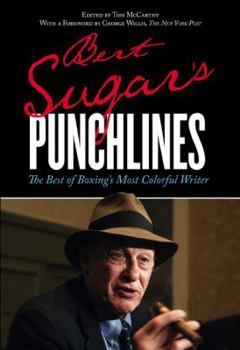 Paperback Bert Sugar's Punchlines: The Best of Boxing's Most Colorful Writer Book