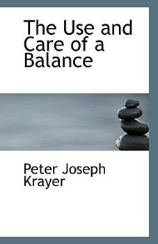 Paperback The Use and Care of a Balance Book