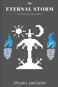 Paperback The Eternal Storm: The Falseheart Saga: Book II Book