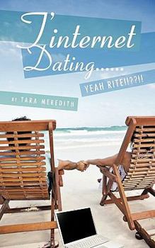 Paperback T'Internet Dating...... Yeah Rite!! !!! Book