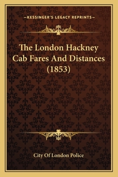 Paperback The London Hackney Cab Fares And Distances (1853) Book