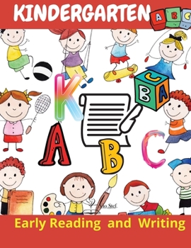 Paperback Kindergarten: Kindergarten Workbook - Ages 5 to 6, Early Reading and Writing, Learn, Trace & Practice. The Large Letters of the Alph Book