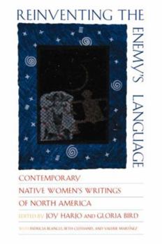 Paperback Reinventing the Enemy's Language: Contemporary Native Women's Writings of North America Book