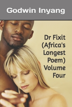 Paperback Dr Fixit (Africa's Longest Poem) Volume Four Book