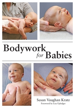 Paperback Bodywork for Babies Book