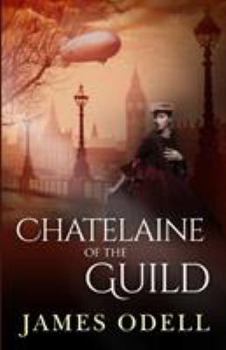 Paperback The Chatelaine of the Guild Book