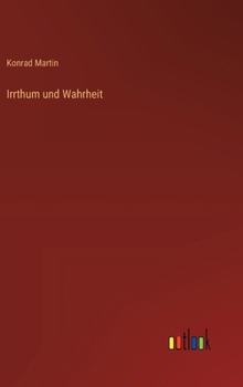 Irrthum und Wahrheit (German Edition)