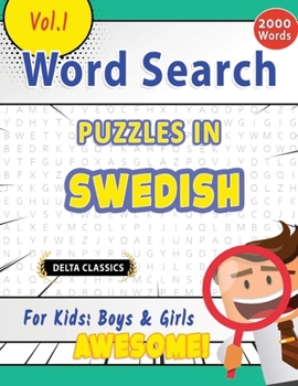 Paperback Word Search Puzzles in Swedish for Kids: Boys & Girls - Awesome! Vol.1 - Delta Classics Book