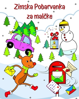Zimska Pobarvanka za malcke: Cudovite zimske bozicne ilustracije za majhne otroke, stare 1 leto in vec (Slovene Edition)