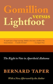 Gomillion Versus Lightfoot: The Right to Vote in Apartheid Alabama (Fire Ant) - Book  of the Fire Ant Books