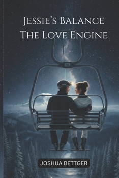 Paperback Jessie's Balance: The Love Engine Book