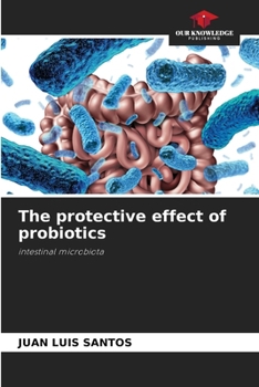 Paperback The protective effect of probiotics Book