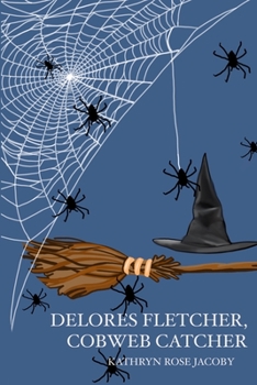 Paperback Delores Fletcher, Cobweb Catcher Book