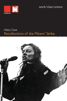 Paperback Recollections of the Miners' Strike Book