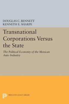 Paperback Transnational Corporations Versus the State: The Political Economy of the Mexican Auto Industry Book