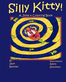 Paperback Silly Kitty!: Joke & Coloring Book