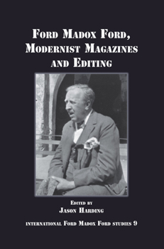 Paperback Ford Madox Ford, Modernist Magazines and Editing Book