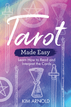 Paperback Tarot Made Easy: Learn How to Read and Interpret the Cards Book