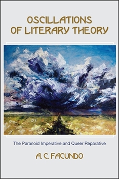 Paperback Oscillations of Literary Theory: The Paranoid Imperative and Queer Reparative Book