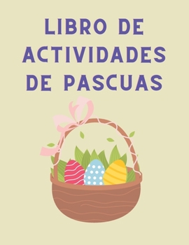 Paperback Libro de actividades de Pascuas: Sopa de letras, paginas para colorear, trazado y mas en este libro para niños de 4-8 años de edad [Spanish] Book