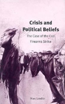 Hardcover Crisis and Political Beliefs: The Case of the Colt Firearms Strike Book