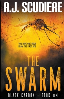 The Swarm - Book #4 of the Black Carbon