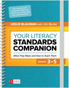 Spiral-bound Your Literacy Standards Companion, Grades 3-5: What They Mean and How to Teach Them Book