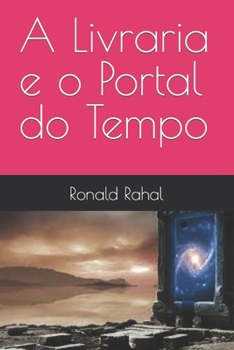 Paperback A Livraria e o Portal do Tempo [Portuguese] Book