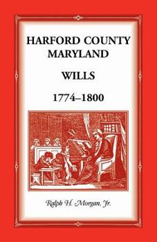 Paperback Harford County, Maryland Wills 1774-1800 Book