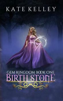 Paperback Birth Stone: Gem Kingdom Series Book One Book