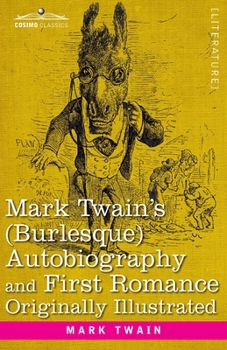 Paperback Mark Twain's (Burlesque) Autobiography and First Romance Book