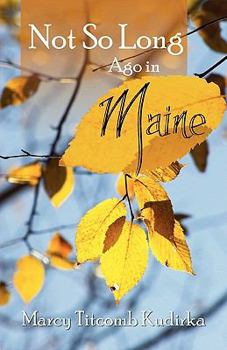 Paperback Not So Long Ago in Maine Book