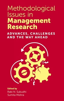 Hardcover Methodological Issues in Management Research: Advances, Challenges and the Way Ahead Book