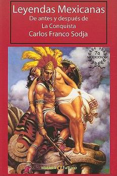 Paperback Leyendas Mexicanas de Antes y Despues de la Conquista (Spanish Edition) [Spanish] Book