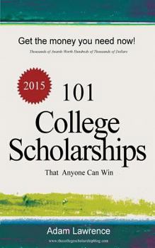 Paperback 101 College Scholarships: That Anyone Can Win Book