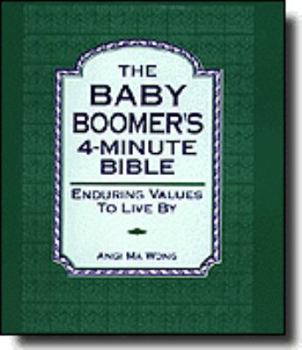 Hardcover The Baby Boomer's 4-Minute Bible: Enduring Values to Live by Book