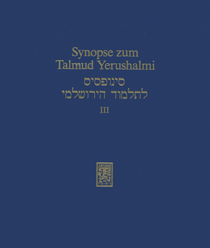 Synopse Zum Talmud Yerushalmi: Band III: Ordnung Nashim