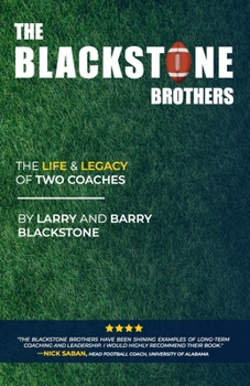 Paperback The Blackstone Brothers: The Life and Legacy of Two Coaches Book