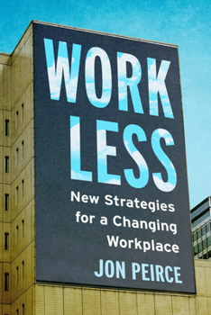 Paperback Work Less: New Strategies for a Changing Workplace Book