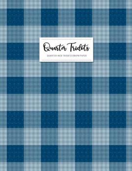 Quarter Inch Tridots Graph Paper: Writing and Drawing Cross Dots Grid Ruled or Letters & Words Math Diary (Volume 1)