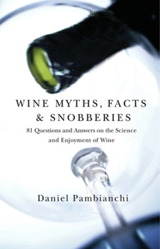 Paperback Wine Myths, Facts & Snobberies: 81 Questions & Answers on the Science and Enjoyment of Wine Book