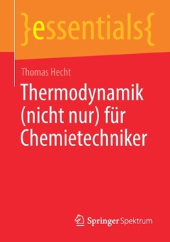 Paperback Thermodynamik (Nicht Nur) Für Chemietechniker [German] Book