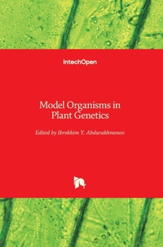 Hardcover Model Organisms in Plant Genetics Book