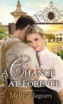 A Chance at Forever - Book #3 of the Teaville Moral Society