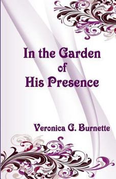 Paperback In the Garden of His Presence Book